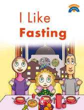 I’M LEARNING MY RELIGION – I LIKE FASTING